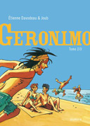 Geronimo - T. 2 et T. 3 - Par Davodeau & Joub - Dupuis