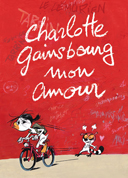 Charlotte Gainsbourg mon amour - Par Fabrice Tarrin – Delcourt