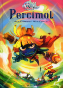 Wakfu Heroes T2 : Percimol - Par Maxe L'Hermenier & Wuye Changjie - Ankama