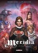 Méridia, T1 : Les Fleurs de Dorkéïne - Par Thierry Gloris & Joël Mouclier - Delcourt