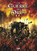 La Guerre des orcs – T1 : L'Art de la guerre - Par Olivier Péru & Daxiong - Soleil