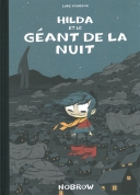 Hilda et le géant de la nuit - Par Luke Pearson - Editions Nobrow
