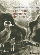 Cent mille journées de prières T2 – Par M. Sterckeman & L.H. Phang – Futuropolis