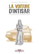 La Voiture d'Intisar - Par Pedro Riera & Nacho Casanova (Traduction Aliénor Benoist) - Delcourt