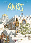 Aniss T.1 : Carpette Diem - Par Corbeyran & Milhiet - Delcourt