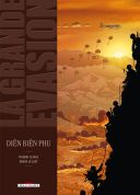 La Grande Évasion : Diên Biên Phu - Par Gloris & Le Saëc - Delcourt