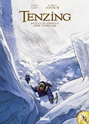 Tenzing - Sur le toit du monde avec Edmund Hillary - Par Jean-Baptiste Hostache et Christian Clot - Glénat