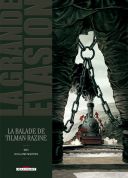 La Grande Évasion : la balade de Tilman Razine - Par Kris & Martinez - Delcourt