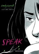 Speak par Emily Carroll d'après le roman de Laurie Halse Anderson - Editions Rue de Sèvres
