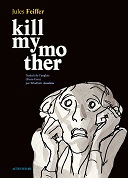 Kill my Mother – Par Jules Feiffer – Acte Sud BD