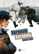 Varsovie Varsovie – Par Didier Zuili – Ed. Liliane Marouani