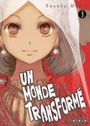 Un Monde transformé - Par Kanako Meiji - Ototo