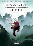 Le Sabre et l'Epée - T1 : La Yesha - par Chauvel & Boivin - Delcourt