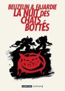 La Nuit des Chats bottés- Beuzelin & Fajardie -Casterman
