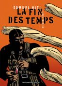 La Fin des Temps - T1 - par Sam Hiti - Les Humanoïdes Associés