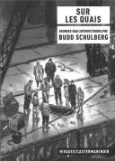 Sur les quais - Budd Schulberg, Georges Van Linthout & Rodolphe - Casterman