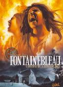 Fontainebleau - Par Christophe Bec & Alessandro Bocci - Soleil