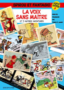 La voix sans maître - Spirou et Fantasio Hors série n°3 - Rob-Vel, Franquin, Nic, Tome & Janry - Dupuis