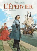 L'Épervier – T7 : La Mission – Patrice Pellerin - Quadrants
