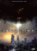 Prométhée – T2 : Blue Beam Project – Par Christophe Bec - Soleil