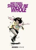 Swallow me whole - Par Nate Powell (traduction Fanny Soubiran) - Casterman