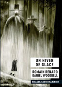 Un Hiver de glace – Par Romain Renard, d'après Daniel Woodrell – Rivages / Casterman / Noir