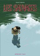 Les Sauvages - Par Lucie Lomová - Actes Sud-l'AN 2