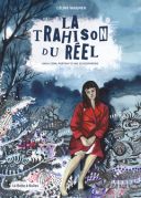La Trahison du réel - Par Céline Wagner - La Boîte à Bulles