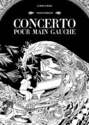 Concerto pour main gauche - Par Yann Damezin - La Boîte à Bulles