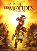 La Porte des Mondes -T1 : La Muraille - par Ange, Guinebaud & Paitreau- Soleil