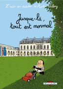 L'Actu en patates, tome 2 : Jusque-là, tout est normal - Par Martin Vidberg - Delcourt