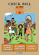 Intégrale Chick Bill - les origines et les récits complets