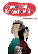 Samedi soir, dimanche matin - Par Ninon & Jérôme d'Aviau - BookBeo 