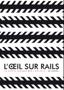 La Crypte Tonique n°9 : L'œil sur rails