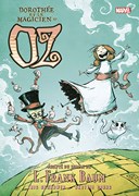 Dorothée et le magicien d'Oz - Par Eric Shanower et Skottie Young (Trad. Françoise Effosse-Roche) - Panini Comics
