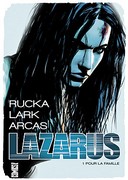 Lazarus T.1 - Par Greg Rucka et Michael Lark (Trad. Alex Nikolavich) - Glénat Comics