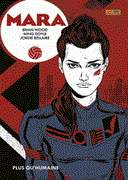 Mara T1 - Par Brian Wood et Ming Doyle (Trad. Makma / Ben KG) - Panini Comics