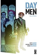 Day Men T. 1 - Par Matt Gagnon, Michael Alan Nelson et Brian Stelfreeze - Glénat Comics
