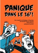 Panique dans le 16e ! - Par Monique Pinçon-Charlot, Michel Pinçon et Étienne Lécroart - La ville brûle
