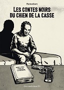 "Les Contes noirs du chien de la casse" de Remedium : la banlieue vue en noir & blanc