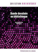 Pour en connaître un rayon sur la bande dessinée en bibliothèque