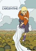 L'Argentine - Par Andreas & Isa Cochet - Futuropolis