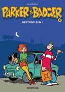 Parker & Badger - T4 : Restons zen ! - Par Cuadrado - Dupuis