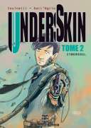 Underskin - T2 - par Iovinelli et Dall'Oglio - Shogun / Les Humanoïdes Associés