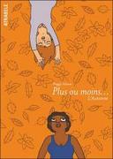 Plus ou Moins... - T3 : L'automne - Par Peggy Adam - Atrabile