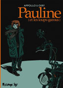 Pauline (et les loups-garous) - Par Appollo & S. Oiry - Futuropolis