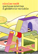 Quelques miettes à géométrie variable - Par Nicolas Nadé - Éditions Matière