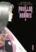 Le Pavillon des hommes, T3 - Par Fumi Yoshinaga - Kana