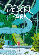 Desert Park - Par Thomas Humeau - Manolosanctis