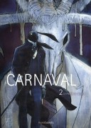Carnaval, T2 : Le Frère du Diable - Par Akalikoushin - Manolosanctis